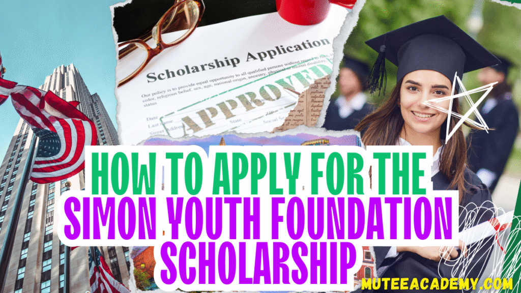 How to Apply For The Simon Youth Foundation Scholarship