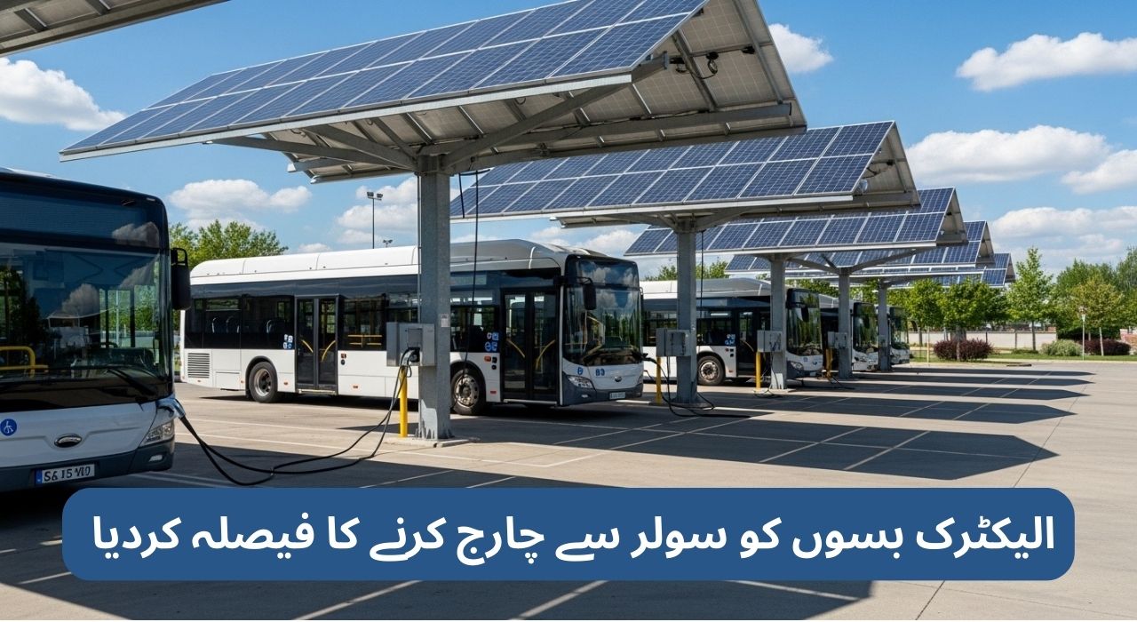 Maryam Nawaz Decides To Charge Electric Buses With Solar Energy
